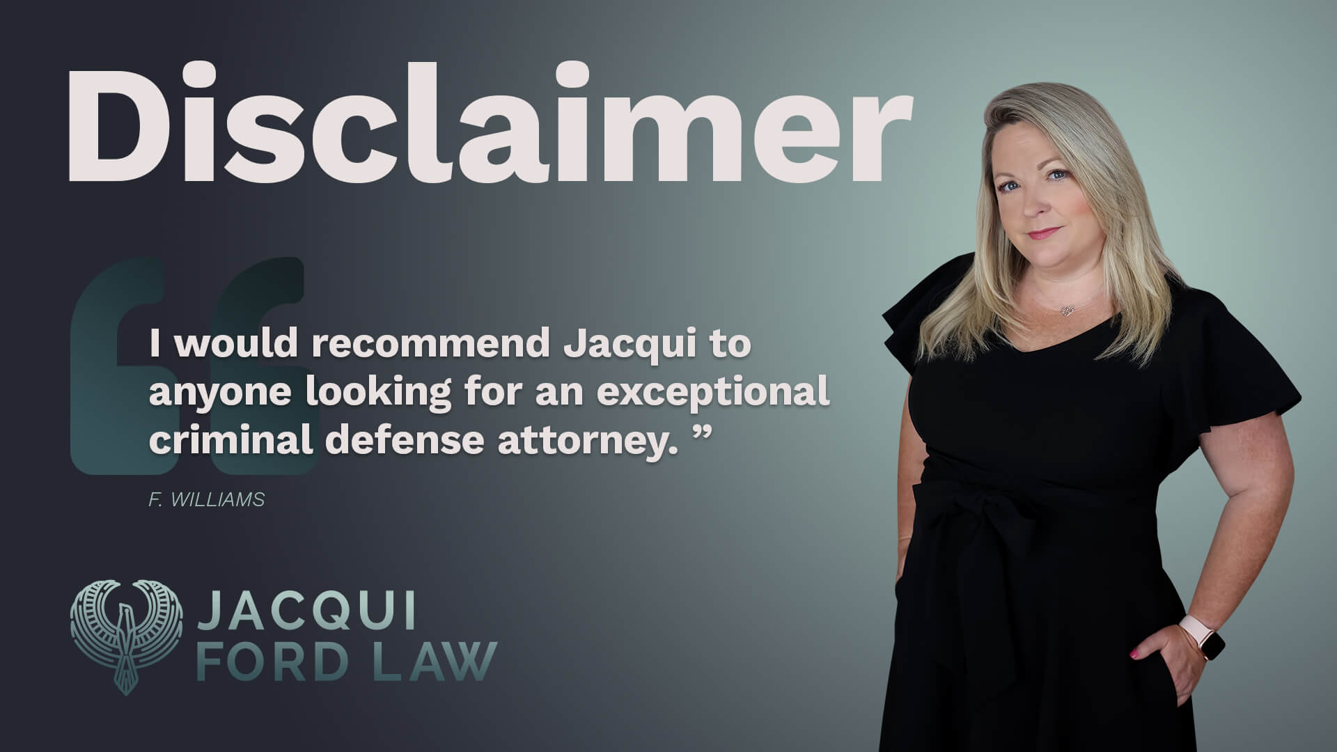 Jacqui-Ford-Law-Criminal-Defense-Lawyer-Oklahoma-City-Feat-img-Disclaimer
