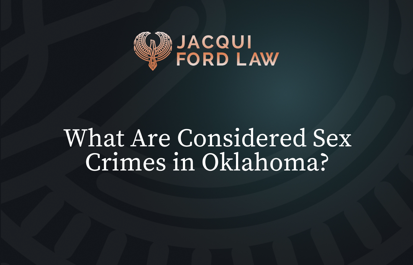 What Are Considered Sex Crimes in Oklahoma